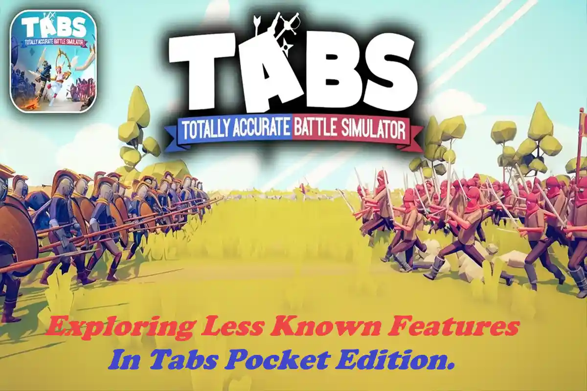 Exploring Less Known Features In Tabs Pocket Edition